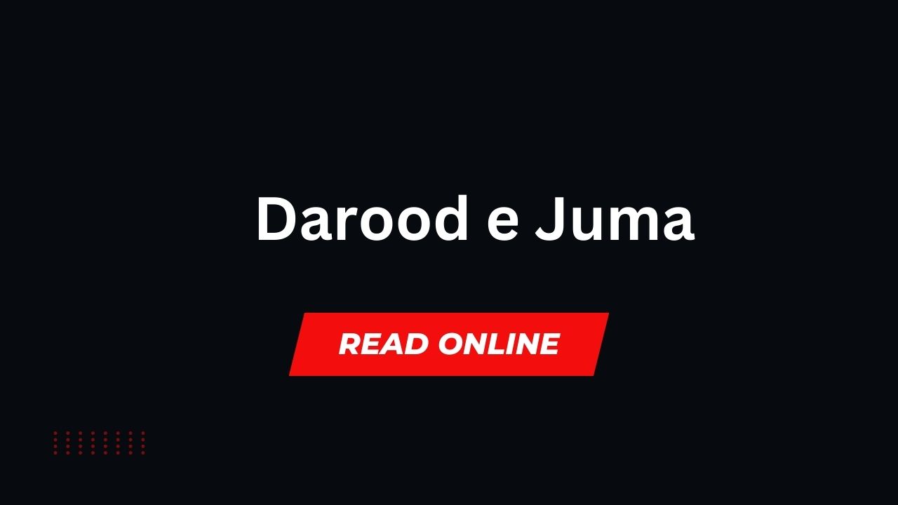 Darood e Juma:Read Online Powerful Benefits